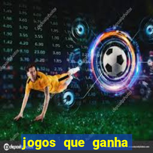 jogos que ganha dinheiro sem depositar